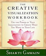 The Creative Visualization Workbook
