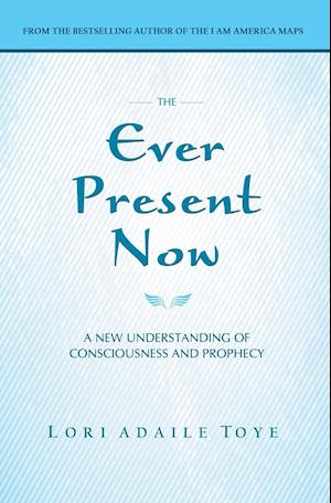 The Ever Present Now
