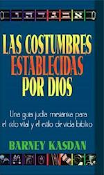 Las Costumbres Establecidas Por Dios