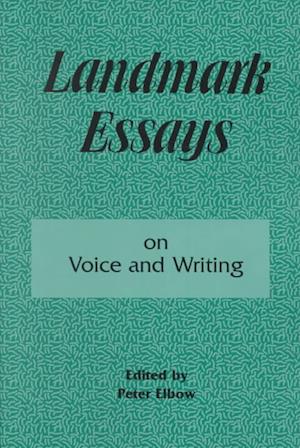 Landmark Essays on Voice and Writing