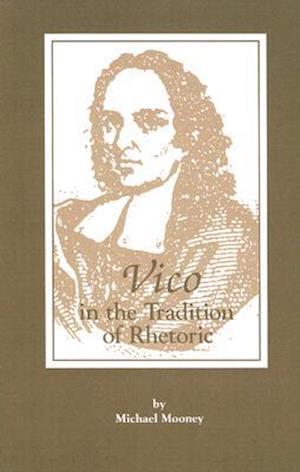Vico in the Tradition of Rhetoric