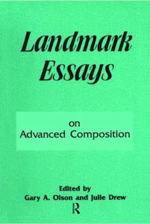 Landmark Essays on Advanced Composition