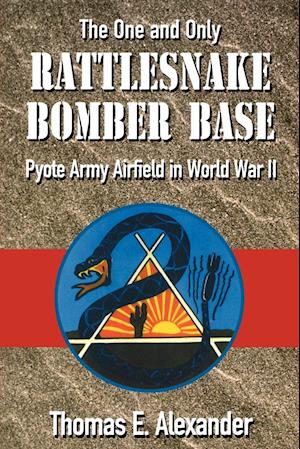 The One and Only Rattlesnake Bomber Base