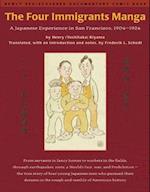 The Four Immigrants Manga : A Japanese Experience in San Francisco, 1904-1924 
