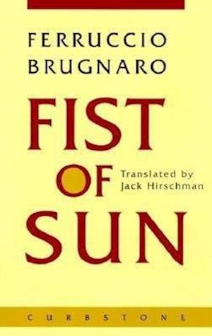 Brugnaro:  Fist of Sun