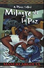 A Place Called Milagro de La Paz