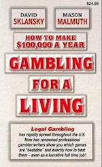 Gambling for a Living: How to Make $100,000 a Year 