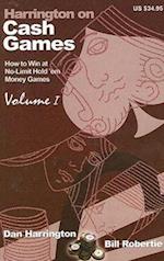 Harrington on Cash Games, Volume I