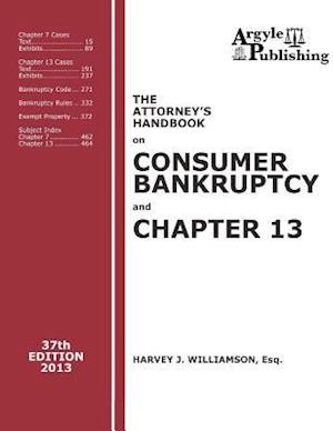 The Attorney's Handbook on Consumer Bankruptcy and Chapter 13 (37th Ed., 2013)