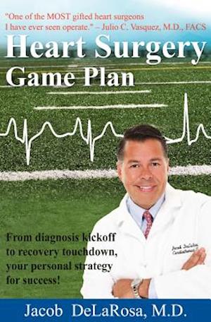 Heart Surgery Game Plan