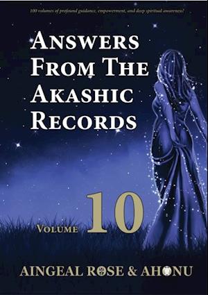 Answers From The Akashic Records Vol 10
