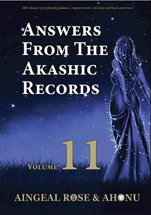 Answers From The Akashic Records Vol 11