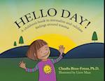 Hello Day!: A children's book to normalize and validate feelings around trauma 