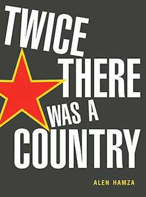 Twice There Was a Country