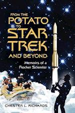 From The Potato to Star Trek and Beyond: Memoirs of a Rocket Scientist 