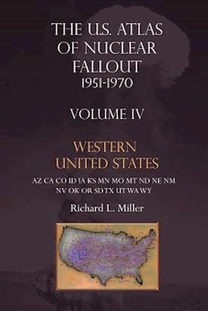 Us Atlas of Nuclear Fallout 1951-1970 Western U.S.