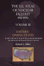 U.S. Atlas of Nuclear Fallout 1951-1970 Eastern U.S.