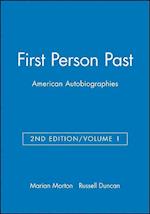 First Person Past: American Autobiographies, Volume 1