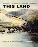 This Land: A History of the United States Volume 1  First Edition