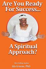 Are You Ready for Success, A Spiritual Approach? 