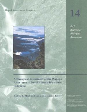 A Biological Assessment of the Wapoga River Area of Northwestern Irian Jaya, Indonesia