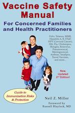 Vaccine Safety Manual for Concerned Families and Health Practitioners