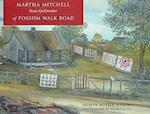 Martha Mitchell of Possun Walk Road