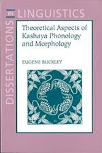 Theoretical Aspects of Kashaya Phonology and Morphology
