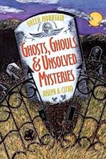 Green Mountain Ghosts, Ghouls & Unsolved Mysteries