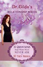 10 Questions Single Women Should Never Ask & 10 They Should!