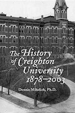 The History of Creighton University, 1878a 2003