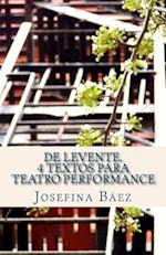 de Levente. 4 Textos Para Teatro Performance