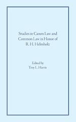 Studies in Canon Law and Common Law in Honor of R. H. Helmholz