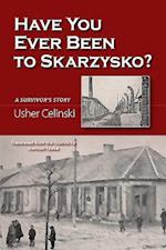 Have You Ever Been to Skarzysko?