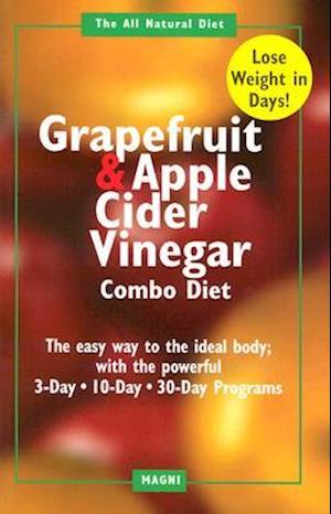The Grapefruit and Apple Cider Vinegar Combo Diet
