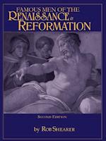 Famous Men of the Renaissance & Reformation