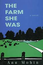 The Farm She Was