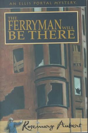 The Ferryman Will be There