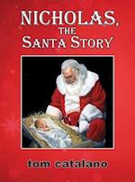 Nicholas, The Santa Story 