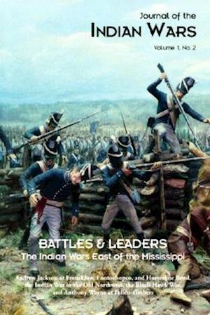 Battles and Leaders - The Indian Wars East of the Mississippi