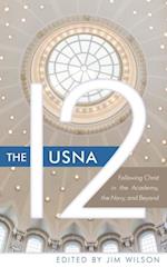 USNA 12: Following Christ in the Academy, the Navy, and Beyond