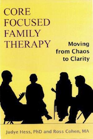 Core Focused Family Therapy
