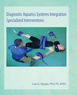 Diagnostic Aquatics Systems Integration Specialized Interventions