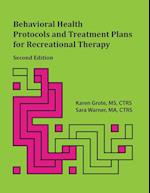 Behavioral Health Protocols and Treatment Plans for Recreational Therapy, 2nd Edition 