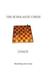 The Scholastic Chess Coach