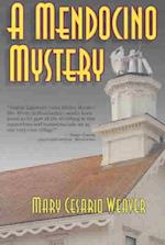 A Mendocino Mystery