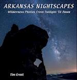 Ernst, T:  Arkansas Nightscapes