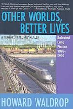 Other Worlds, Better Lives