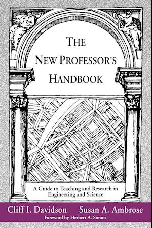 The New Professor's Handbook – A Guide to Teaching  and Research in Engineering and Science