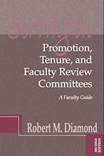 Serving on Promotion, Tenure, and Faculty Review Committees – A Faculty Guide 2e